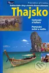 Thajsko (Průvodce přírodou) - Annette Braun-Lüllemann, Jörg Braun-Lüllemann, Andrea Kath - kniha z kategorie Mapy a cestování