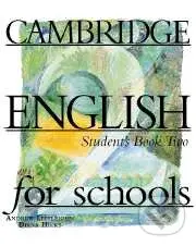 Cambridge English for Schools 2 (Student's book) - Andrew Littlejohn, Diana Hicks - kniha z kategorie Jazykové učebnice a slovníky