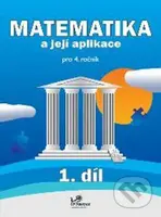 Matematika a její aplikace pro 4. ročník (1. díl) - Hana Mikulenková - kniha z kategorie 1. stupeň