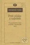 Proti útlaku a nadvládě (Transnacionální výzvy pro sociální a politickou teorii) - kniha z kategorie Hobby