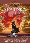 Zkouška bratrství (Legendy 3) - Margaret Weis, Tracy Hickman - kniha z kategorie Sci-fi