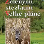 Zelenými stezkami - Velké pláně - Zdeněk Hlaváč - kniha z kategorie Beletrie