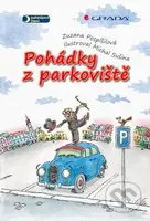 Pohádky z parkoviště - Zuzana Pospíšilová, Michal Sušina - kniha z kategorie Pohádky