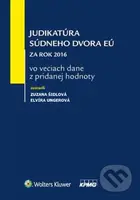 Judikatúra Súdneho dvora EÚ (za rok 2016 vo veciach dane z pridanej hodnoty) - kniha z kategorie Daně