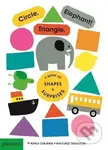 Circle, Triangle, Elephant (A Book of Shapes and Surprises) - kniha z kategorie Naučné knihy