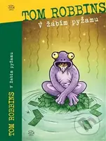 V žabím pyžamu - Tom Robbins - kniha z kategorie Beletrie