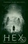 Hex - Thomas Olde Heuvelt - kniha z kategorie Thrillery
