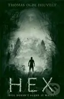 Hex - Thomas Olde Heuvelt - kniha z kategorie Thrillery