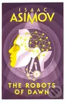 The Robots Of Dawn - Isaac Asimov