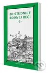 Zo studnice rodnej reči 2 - Katarína Balleková, Miloslav Smatana