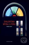 Dialektika mysli a činu - Karel Říha - kniha z kategorie Filozofie