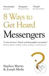 Messengers (8 Ways to Get Heard) - Stephen Martin, Joseph Marks - kniha z kategorie Psychologie