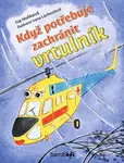 Když potřebuje zachránit vrtulník - Iva Hoňková, Irena Lachoutová - kniha z kategorie Pro děti