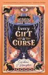 Every Gift a Curse - Caroline O'Donoghue, Stefanie Caponi (ilustrátor) - kniha z kategorie Fantasy