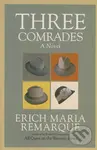 Three Comrades - Erich Maria Remarque