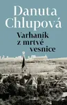 Varhaník z mrtvé vesnice - Danuta Chlupová - kniha z kategorie Společenská beletrie
