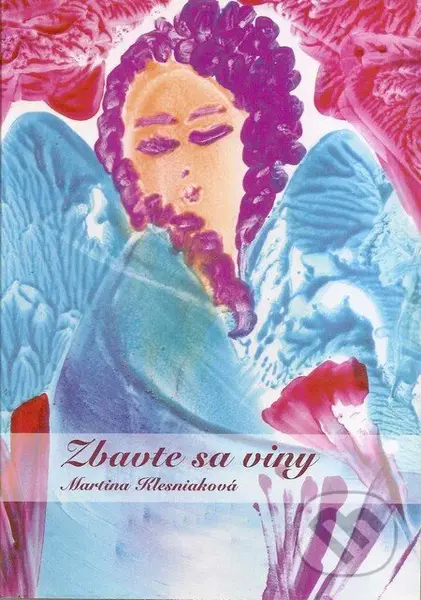 Zbavte sa viny - Martina Klesniaková - kniha z kategorie Seberozvoj