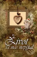 Život sa nás nepýtal - Ružena Scherhauferová - kniha z kategorie Romantika