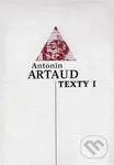Texty I - Antonin Artaud - kniha z kategorie Poezie