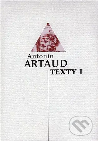 Texty I - Antonin Artaud - kniha z kategorie Poezie
