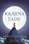 Krajina ľadu - Eowyn Ivey - kniha z kategorie Společenská beletrie