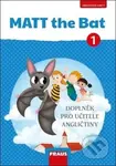 MATT the Bat 1 Obrázkové karty (Doplněk pro učitele angličtiny) - kniha z kategorie Jazykové učebnice a slovníky