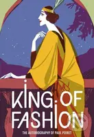 King of Fashion (The autobiography of Paul Poiret) - kniha z kategorie Móda