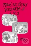Proč se ženy rozvádějí? - Vladimíra Škarvadová - kniha z kategorie Společenská beletrie