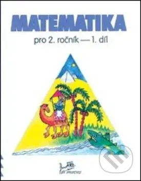 Matematika pro 2. ročník 1. díl - Hana Mikulenková, Josef Molnár - kniha z kategorie 1. stupeň