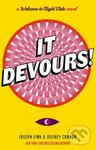 It Devours! - Jeffrey Cranor, Joseph Fink - kniha z kategorie Horory