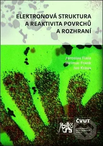 Elektronová struktura a reaktivita povrchů a rozhraní - kniha z kategorie Vysoké školy