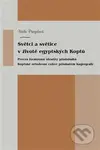 Světci a světice v životě egyptských Koptů (Proces formování identity příslušníků Koptské orthodoxní církve prismatem hagiografií) - kniha z…