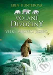 Volání divočiny: Velké Medvědí jezero - Erin Hunter