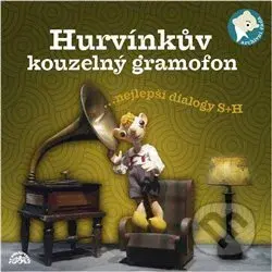 Hurvínkův kouzelný gramofon (... nejlepší dialogy S + H) - audiokniha z kategorie Pohádky
