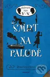 Smrt na palubě (Případy pro W + W) - Robin Stevens, Nina Tara (ilustrácie)