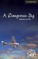 A Dangerous Sky (Level 6 Advanced) - Michael Austen - kniha z kategorie Beletrie pro děti