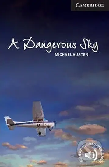 A Dangerous Sky (Level 6 Advanced) - Michael Austen - kniha z kategorie Beletrie pro děti