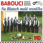 Babouci – Na Blatech malá vesnička CD