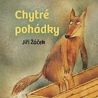 Oldřich Kaiser – Žáček: Chytré pohádky CD-MP3
