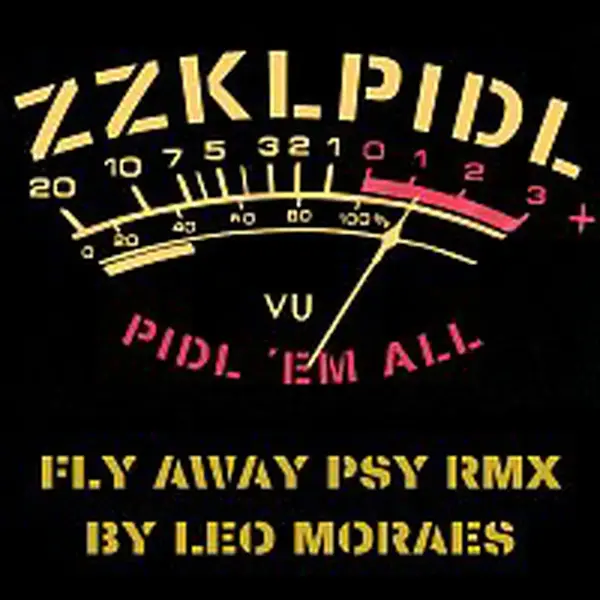 ZZKLPIDL – FLY AWAY PSY RMX by Leo Moraes