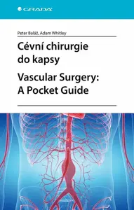 Cévní chirurgie do kapsy - Peter Baláž, Adam Whitley