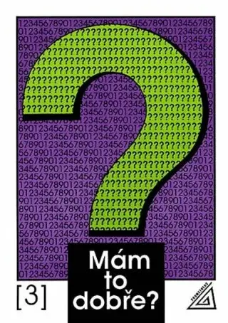 Mám to dobře? (3. díl) - Ivan Bušek, kolektiv autorů