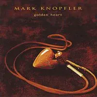Mark Knopfler – Golden Heart CD
