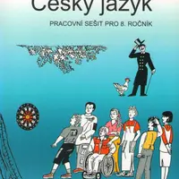 Český jazyk pro 8. ročník - pracovní sešit - Zdeněk Topil, Vladimíra Bičíková