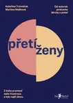 Přetíženy - Kateřina Trávníček, Martina Mašková - e-kniha