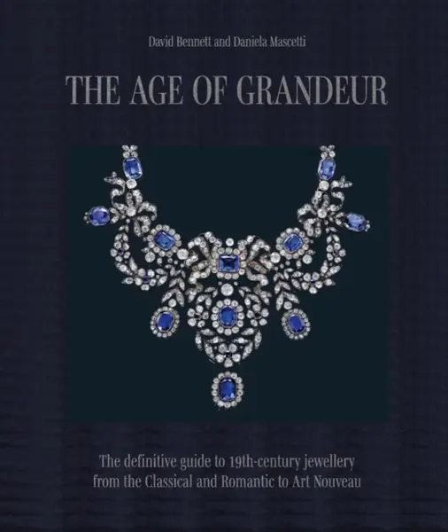 The Age of Grandeur - David Bennett, Daniela Mascetti