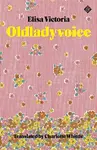 Oldladyvoice - Elisa Victoria