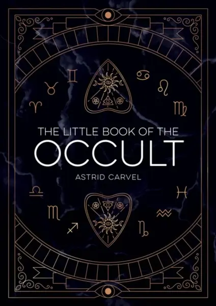 The Little Book of the Occult - Astrid Carvel