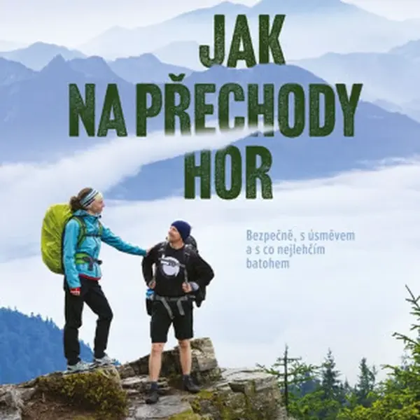 Jak na přechody hor - Jakub Venglář
