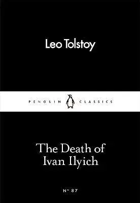 The Death of Ivan Ilyich - Leo Tolstoy